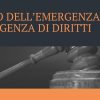 Diritto dell’emergenza o emergenza di diritti