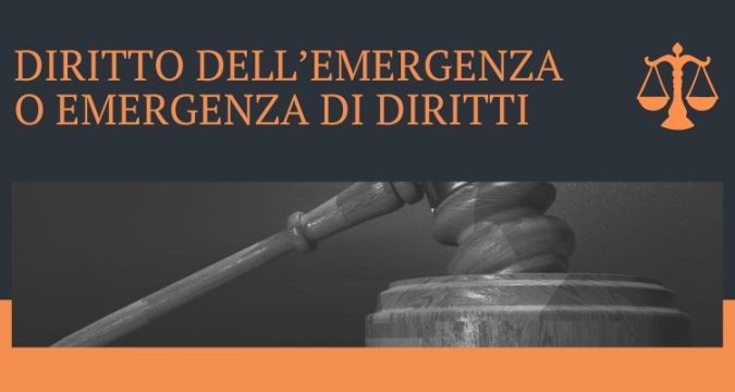 Diritto dell’emergenza o emergenza di diritti