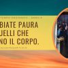 Vangelo e Meditazione della XII Domenica del Tempo Ordinario Anno A a cura di Don Giacomo Equestre