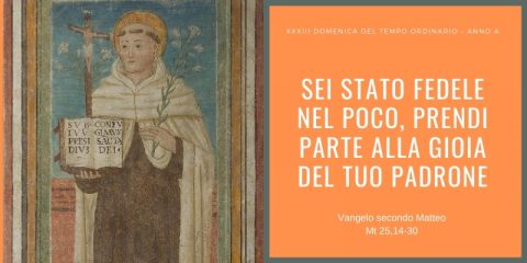 Vangelo e Meditazione della XXXIII Domenica del Tempo Ordinario Anno A