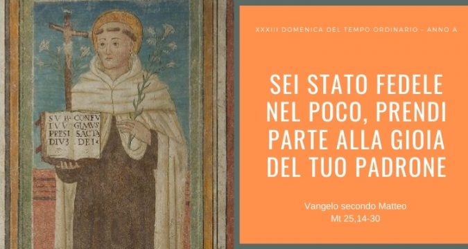 Vangelo e Meditazione della XXXIII Domenica del Tempo Ordinario Anno A