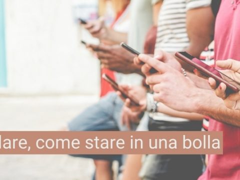 Cellulare, come stare in una bolla