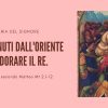 Vangelo e Meditazione dell'EPIFANIA DEL SIGNORE