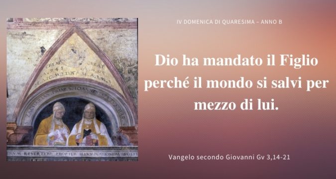 Vangelo e meditazione della IV Domenica di Quaresima – Anno B