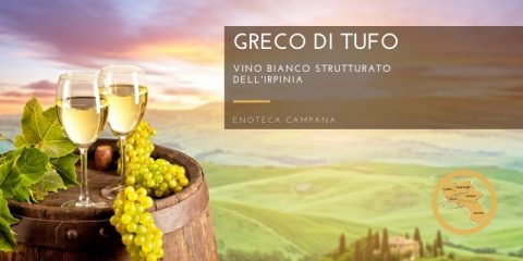 Greco di Tufo, corposo vino di montagna irpina