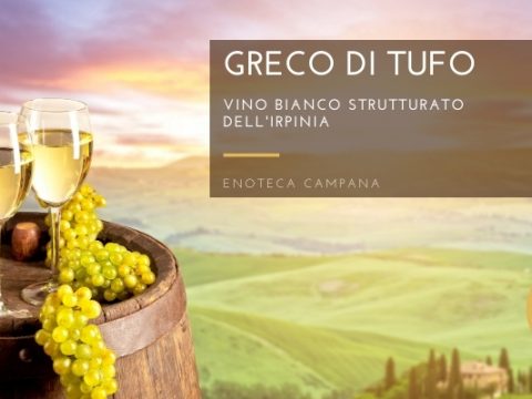 Greco di Tufo, corposo vino di montagna irpina