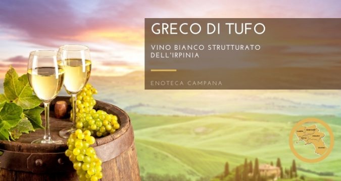 Greco di Tufo, corposo vino di montagna irpina