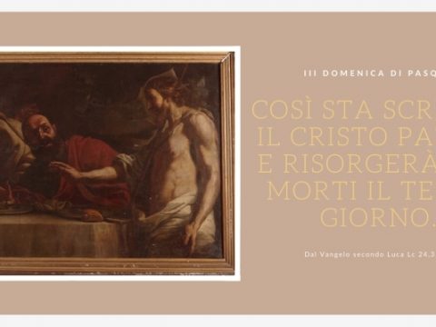 Vangelo e Meditazione della III DOMENICA DI PASQUA – ANNO B