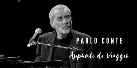 "Appunti di Viaggio": Il Jazz di Paolo Conte