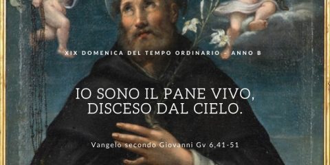 Vangelo e Meditazione della XIX Domenica del Tempo Ordinario Anno B