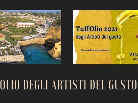 TuffOlio degli Artisti del gusto a Villa Vazia di Bacoli