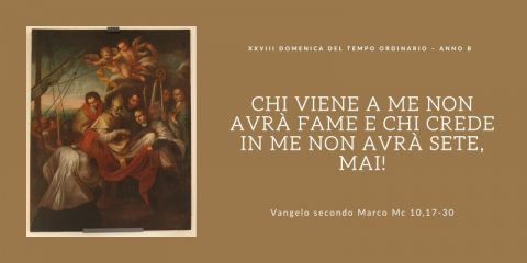 Vangelo e Meditazione della XXVIII DOMENICA DEL T. O. – ANNO B