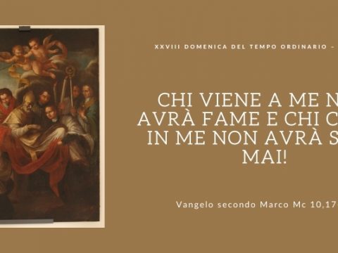 Vangelo e Meditazione della XXVIII DOMENICA DEL T. O. – ANNO B