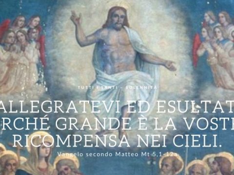 Vangelo e Meditazione TUTTI I SANTI – SOLENNITÀ