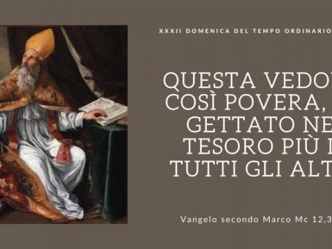 Vangelo e Mediatazione della XXXII DOMENICA DEL T. O. - ANNO B