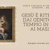 Vangelo e Meditazione della SANTA FAMIGLIA DI GESÙ, MARIA E GIUSEPPE – ANNO C