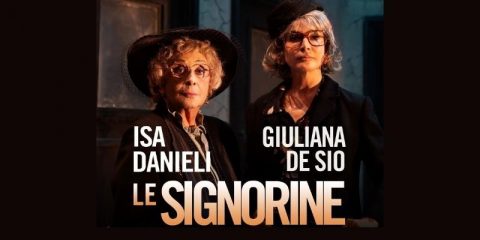 Isa Danieli e Giuliana De Sio sono “Le signorine“