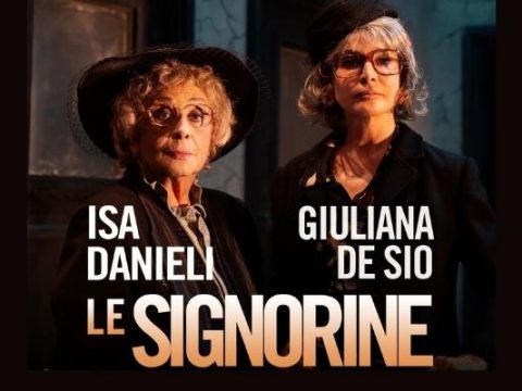 Isa Danieli e Giuliana De Sio sono “Le signorine“