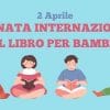 Giornata Internazionale del Libro per Bambini