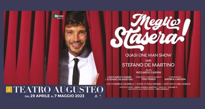 Stefano De Martino al Teatro Augusteo con lo spettacolo “Meglio stasera!”