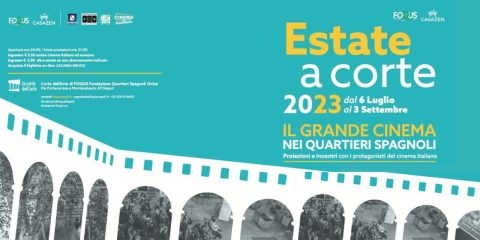 Estate a Corte, rassegna di cinema italiano e internazionale ai Quartieri Spagnoli