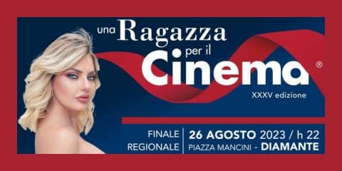 Una Ragazza per il Cinema XXXV edizione a Diamante (CS) il 26 agosto