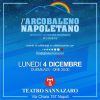 L'Arcobaleno Napoletano dodicesima edizione al Teatro Sannazaro