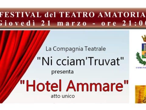 Hotel Ammare, quinto appuntamento con il Festival del Teatro Amatoriale a Scalea