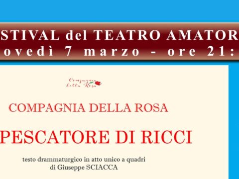 Il Pescatore di Ricci, terzo appuntamento con il Festival del Teatro Amatoriale a Scalea
