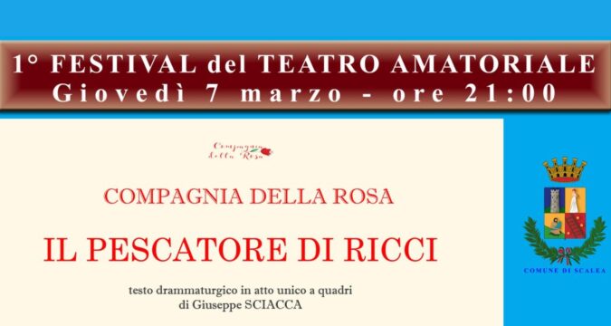 Il Pescatore di Ricci, terzo appuntamento con il Festival del Teatro Amatoriale a Scalea
