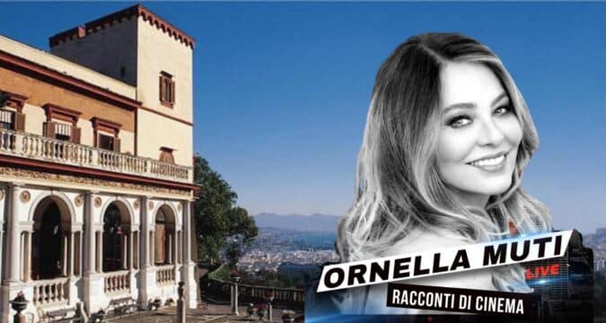 Ornella Muti e i suoi “Racconti di cinema” a Napoli - Villa Domi