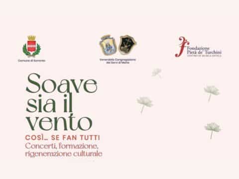 “Soave sia il vento Così… se fan tutti”, concerto per la Domenica delle Palme a Sorrento