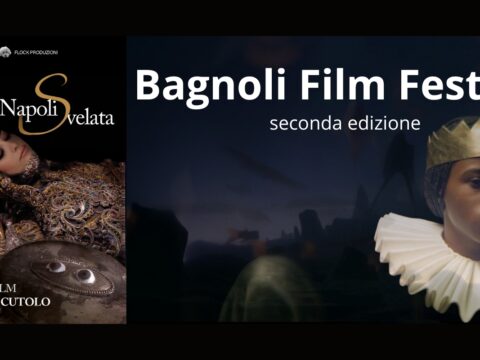 Bagnoli Film Festival seconda edizione, al via con "Desiré" e "Napoli s-velata"