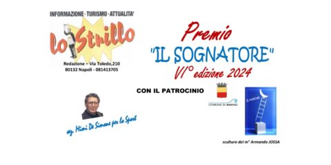 Premio il Sognatore VI edizione, a Villa Domi Napoli il 24 aprile