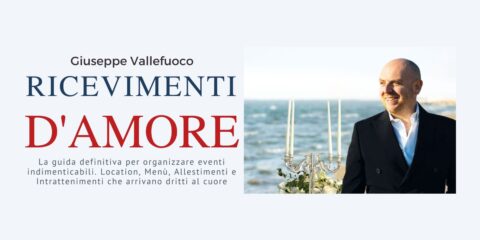 Giuseppe Vallefuoco, in uscita il suo libro degli eventi Ricevimenti D'amore