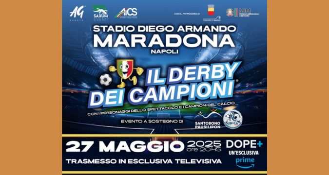 Il "Derby dei Campioni" accende il Maradona: sport, spettacolo e solidarietà a Napoli