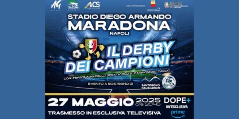 Il Derby dei Campioni: calcio, spettacolo e solidarietà al Maradona di Napoli