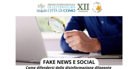 Fake News e Social: il Convegno a Como per Difendersi dalla Disinformazione
