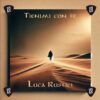 Luca Rustici torna con “Tienimi con Te”: un’intima preghiera musicale tra anima e natura