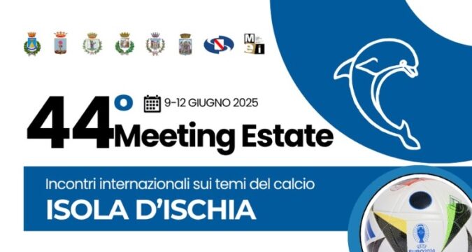 Ischia si prepara ad accogliere le stelle del calcio: al via il "Meeting Estate" di incontri internazionali sui temi del calcio!