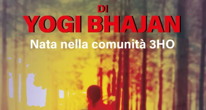 Nella Setta di Yogi Bhajan di Dharma Bernardi