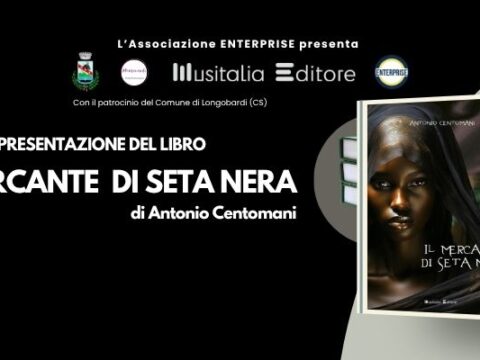 Antonio Centomani presenta Il mercante di seta nera a Longobardi