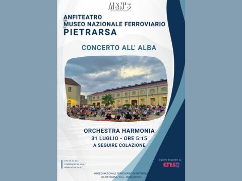 Concerto all’alba dell’Orchestra Harmonia nell’Anfiteatro del Museo Nazionale Ferroviario di Pietrarsa