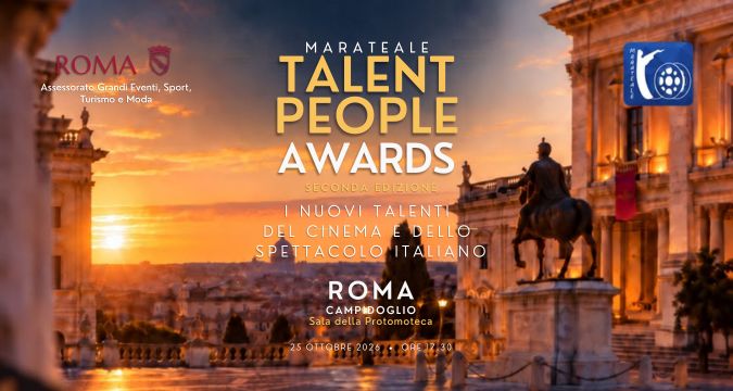 Marateale Talent People Awards 2026 in Campidoglio, premi speciali a Enrico Vanzina e Noemi
